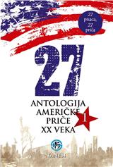 27 : antologija američke priče XX veka. 1 